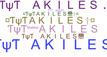 暱稱 - TyTAkiles