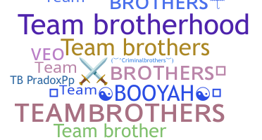 暱稱 - TeamBrothers