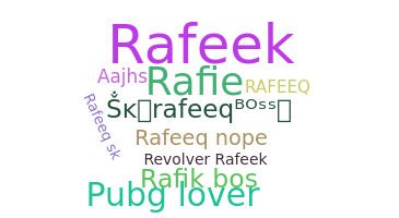 暱稱 - Rafeeq