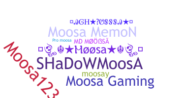 暱稱 - Moosa