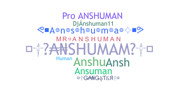 暱稱 - anshuman