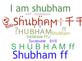 暱稱 - Shubhamff