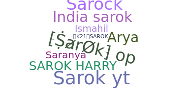 暱稱 - Sarok