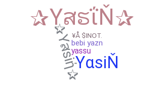 暱稱 - Yasin