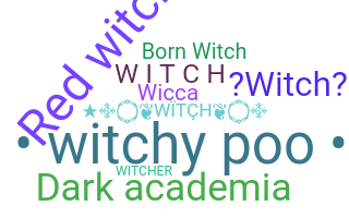 暱稱 - Witch