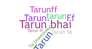 暱稱 - tarunff