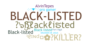 暱稱 - Blacklisted