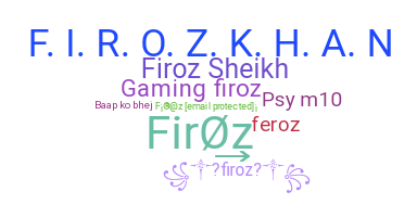 暱稱 - Firoz