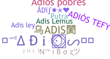暱稱 - Adis