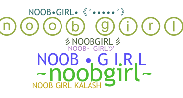 暱稱 - noobgirl