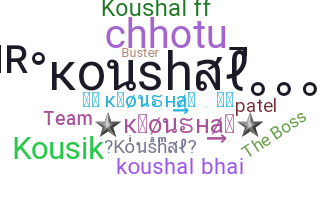 暱稱 - Koushal