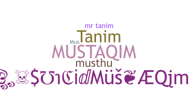 暱稱 - Mustaqim
