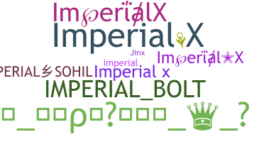 暱稱 - ImperialX