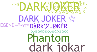 暱稱 - darkjoker