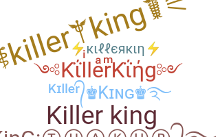 暱稱 - KillerKing
