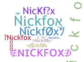 暱稱 - nickfox