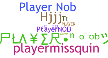 暱稱 - PlayerNOB