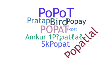 暱稱 - Popat