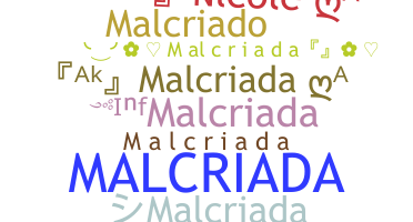 暱稱 - Malcriada