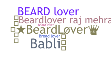 暱稱 - BeardLover