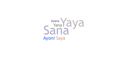 暱稱 - Sayana