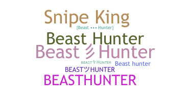 暱稱 - BeastHunter