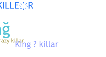 暱稱 - killar
