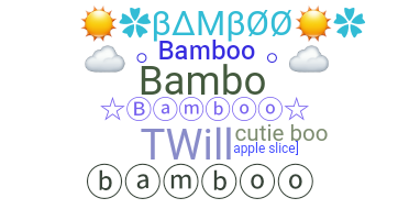 暱稱 - Bamboo