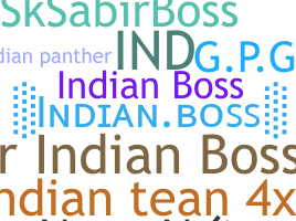 暱稱 - IndianBoss