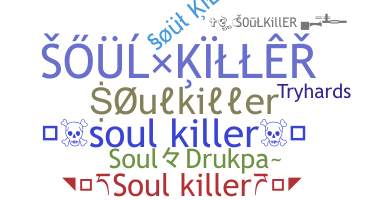 暱稱 - Soulkiller