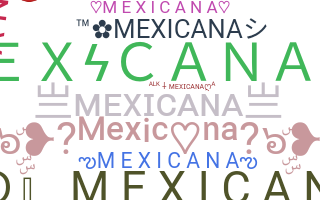 暱稱 - Mexicana