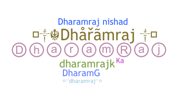 暱稱 - Dharamraj