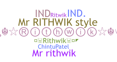 暱稱 - Rithwik