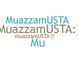 暱稱 - MuazzamUsta