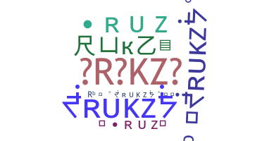暱稱 - RUKZ
