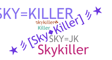 暱稱 - skykiller
