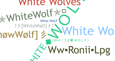 暱稱 - WhiteWolf