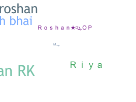 暱稱 - RoshanBhai