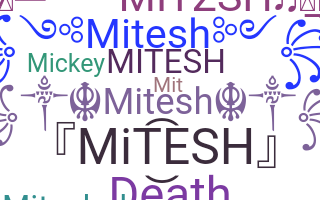 暱稱 - Mitesh