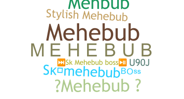 暱稱 - MEHEBUB