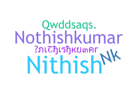 暱稱 - NITHISHKUMAR