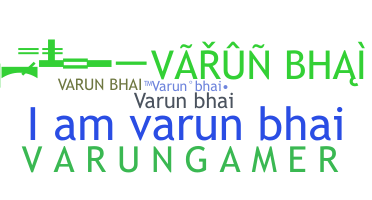 暱稱 - Varunbhai