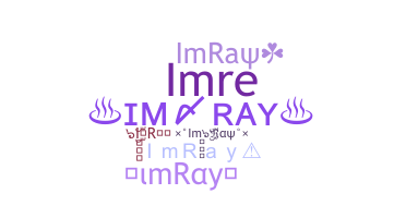 暱稱 - ImRay