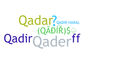 暱稱 - Qadir
