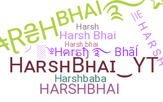 暱稱 - Harshbhai