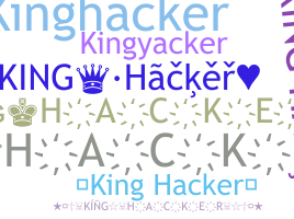暱稱 - kinghacker