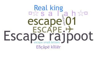 暱稱 - Escape
