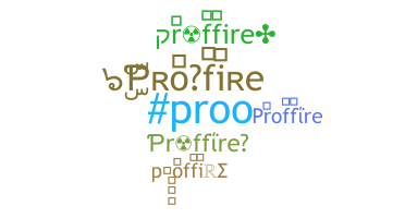 暱稱 - proffire