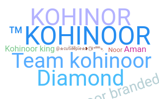 暱稱 - Kohinoor