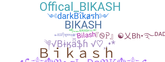 暱稱 - Bikash